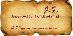 Jagerovits Ferdinánd névjegykártya
